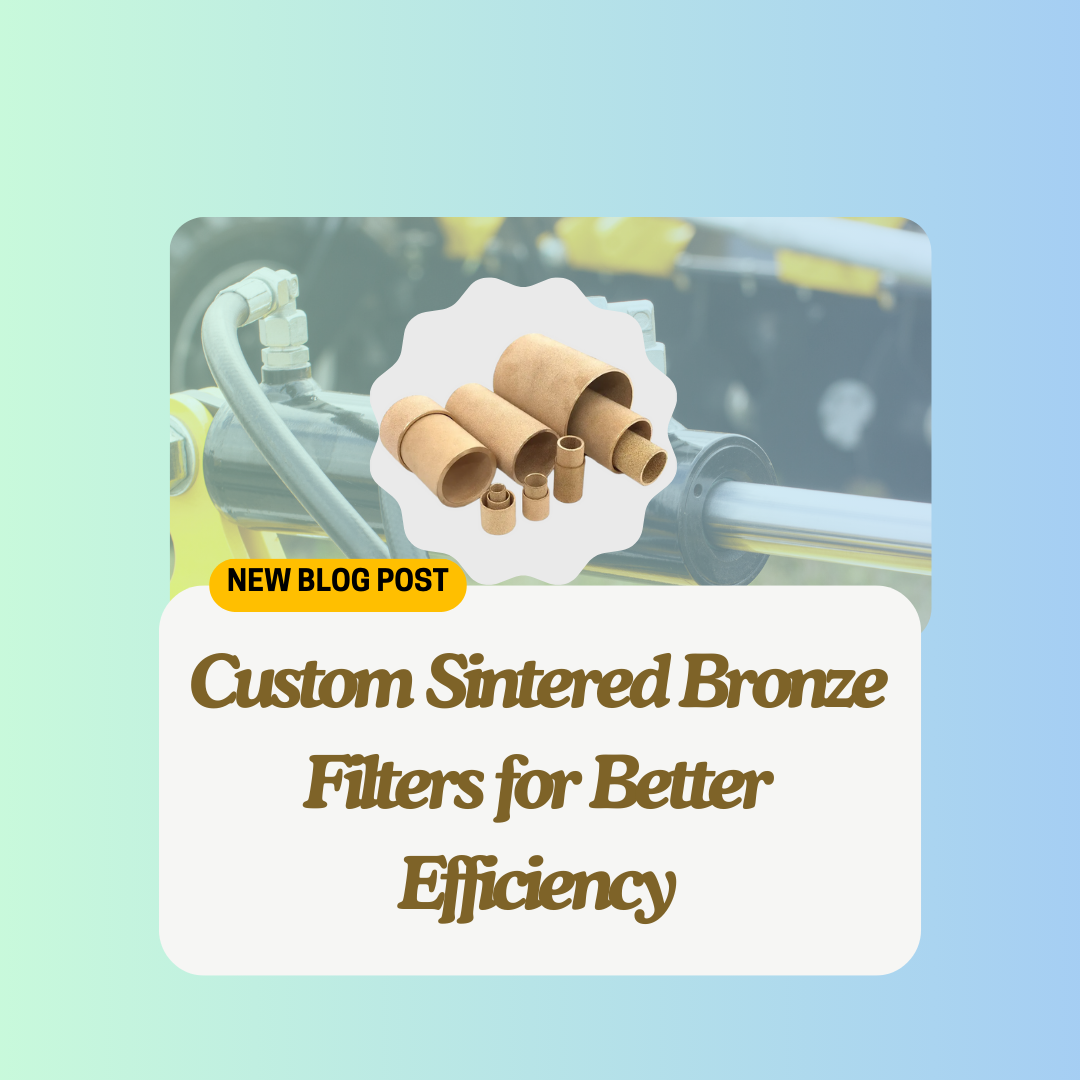 Custom-Sintered-Bronze-Filters-for-Better-Efficiency-Archive